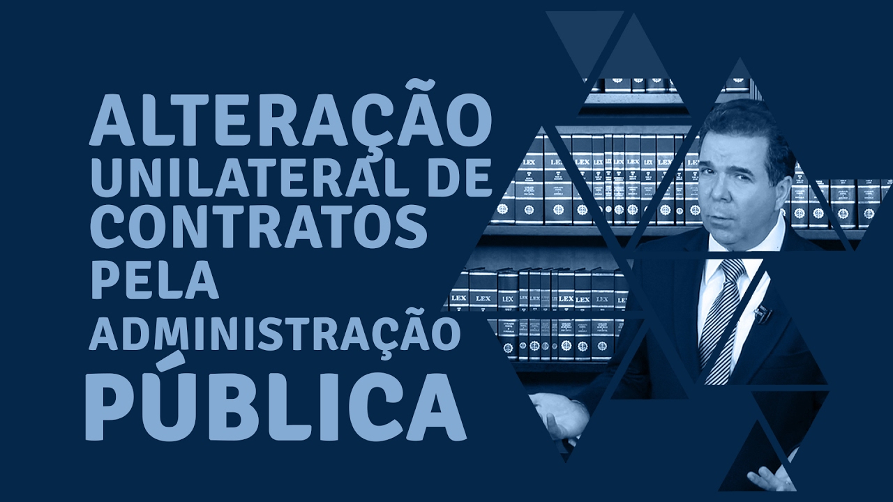 Alteração unilateral de contratos pela Administração Pública