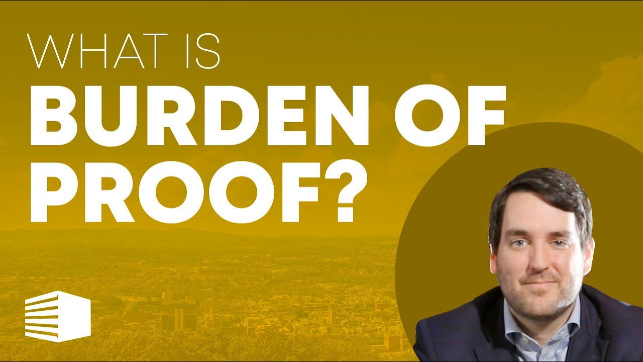 What is Burden of Proof?
