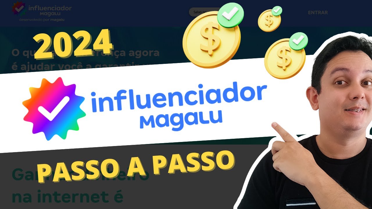Influenciador Magalu como funciona? Passo a Passo 2024 - Renda Extra em Casa! 🚨