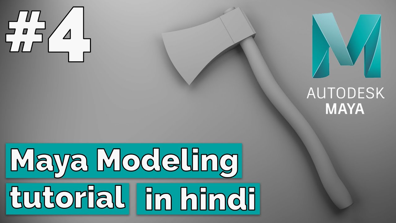 Maya Modeling Beginners Tutorial of Axe in Hindi Part 2