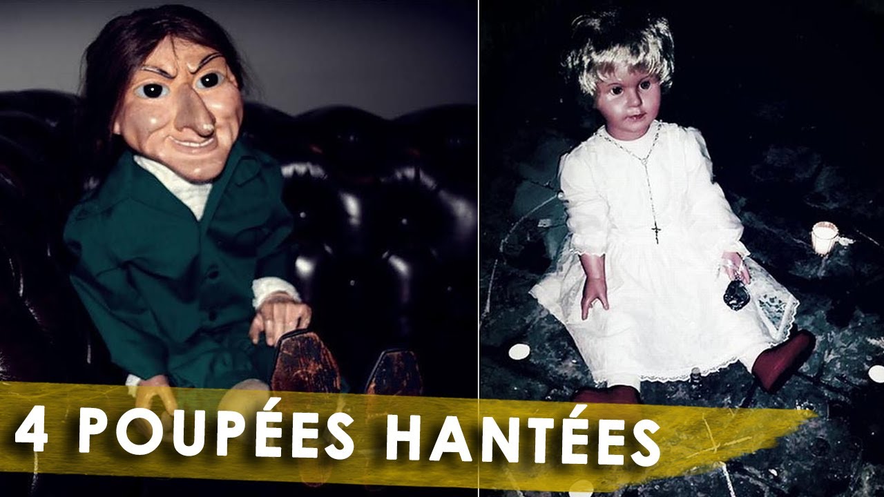 4 affaires de poupées hantées terrifiantes