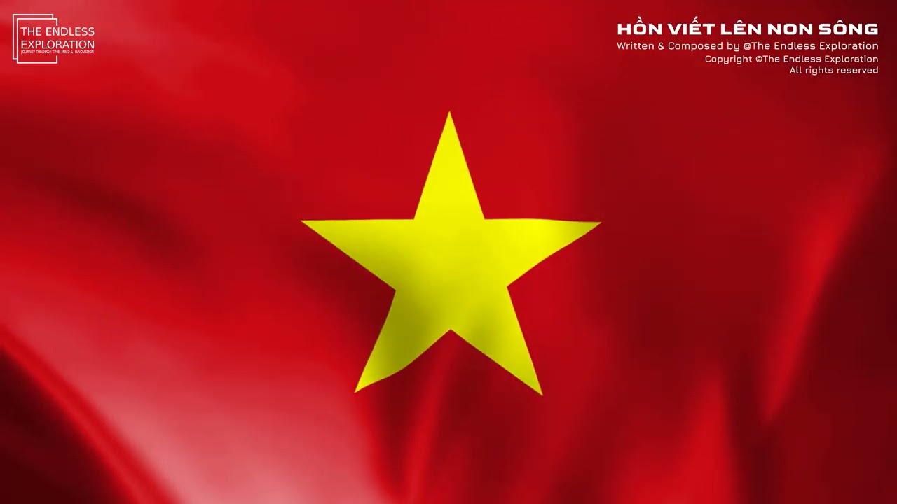 Hồn Viết Lên Non Sông | Sáng tác: The Endless Exploration