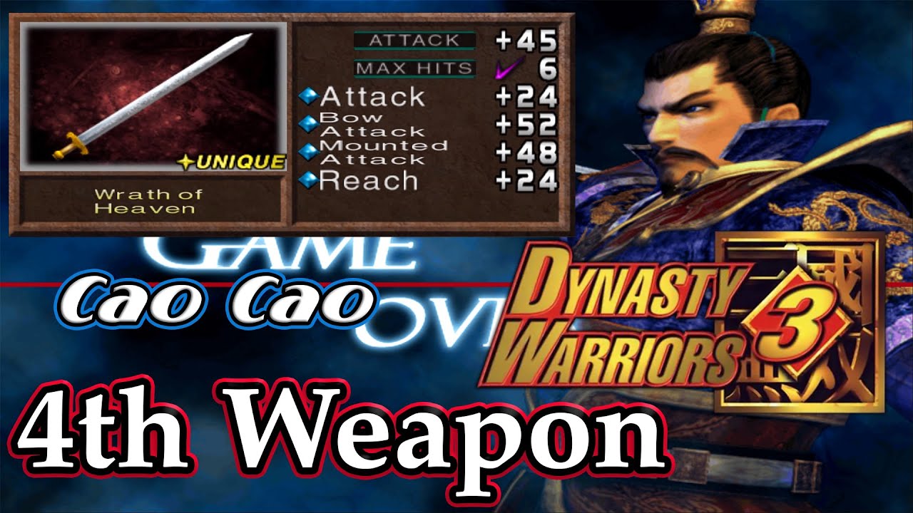 Dynasty Warriors 3 (100%): Cao Cao - 4th Weapon | Wrath of Heaven |