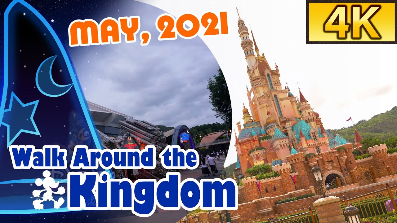 [4K] Walk Around the Kingdom - Hong Kong Disneyland (May, 2021) | 香港迪士尼樂園