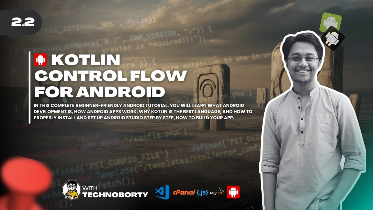 Kotlin Control Flow (if, when, loops) | Android Class 2 Part 2 Full Tutorial 2026