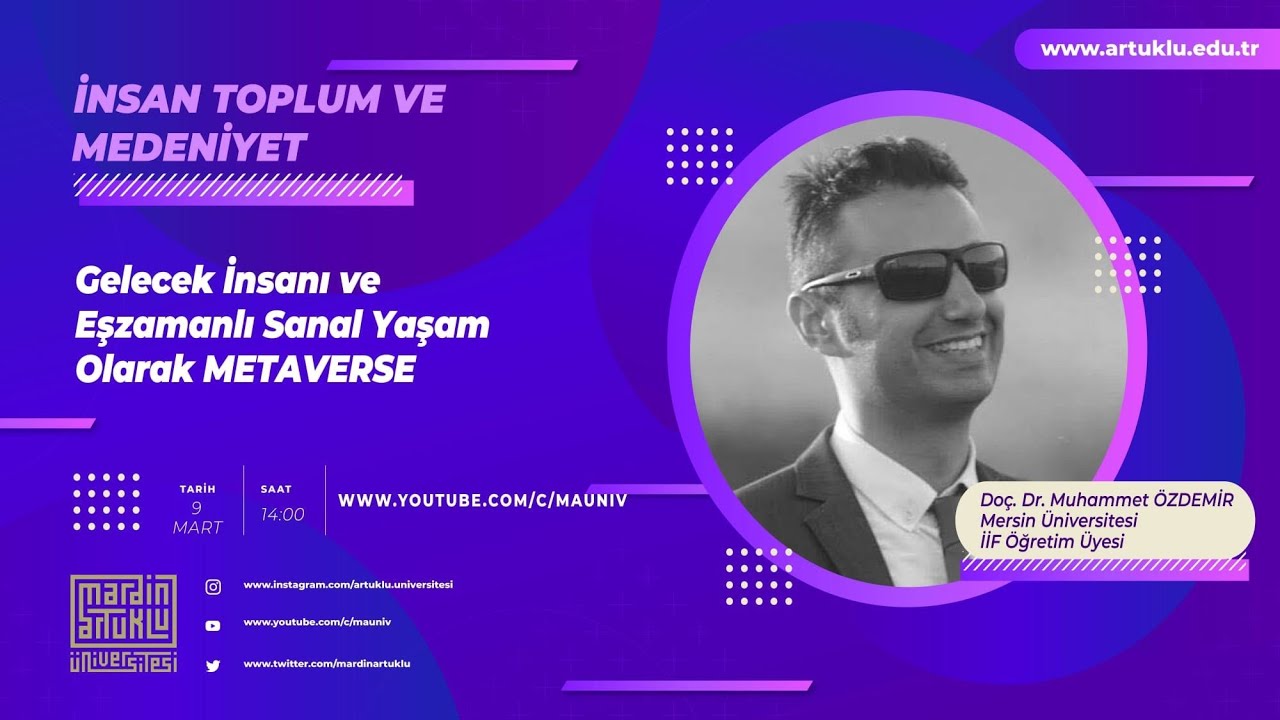 Gelecek İnsanı ve Eşzamanlı Sanal Yaşam Olarak Metaverse | İTM Dersi | 09.03.2022 | 14:00
