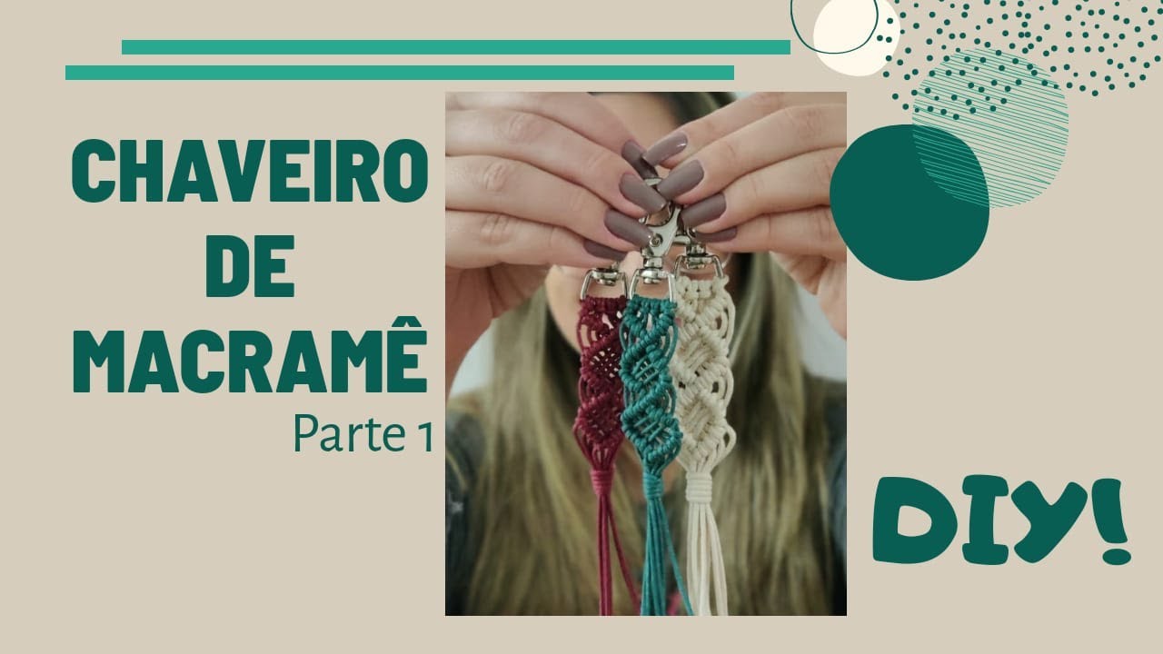 DIY - Chaveiro de Macramê para Lembrancinha de Casamento - Parte 1