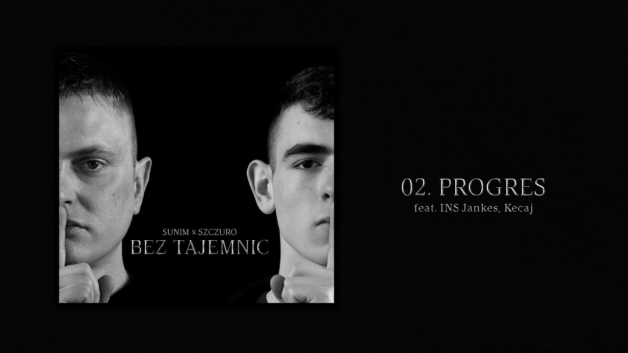 SUNIM x SZCZURO - PROGRES feat. INS Jankes, Kecaj (Prod. DNA)