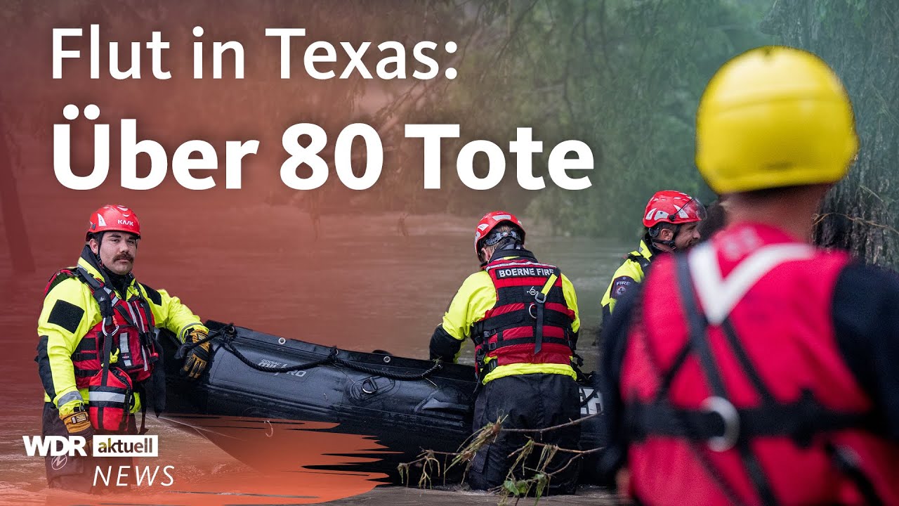 Texas: Das hat die Sturzflut angerichtet | WDR aktuell