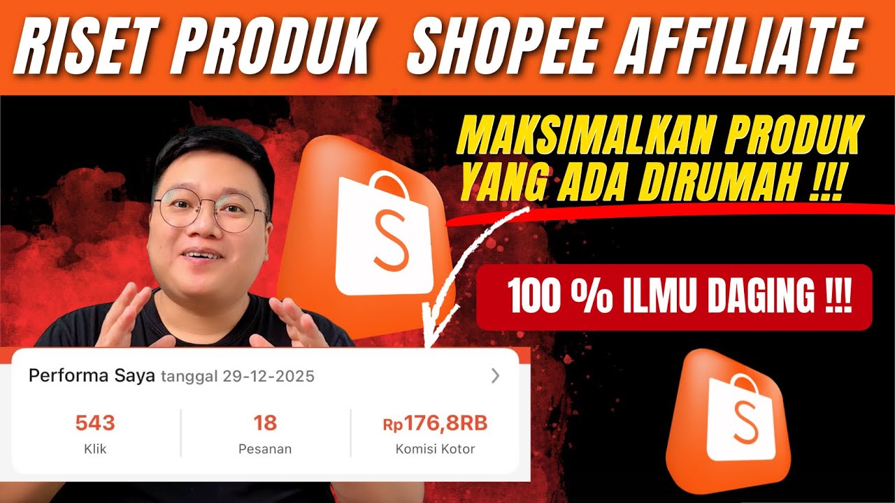 Cara Riset Produk Shopee Affiliate + Maksimalkan Barang yang Sudah Kamu Punya