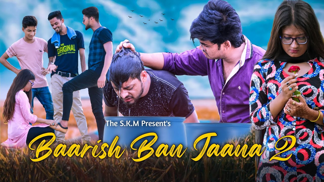 Baarish Ban Jaana - 2 | Heart Touching Cute Ignore Love Story | Ja Bewafa Ja | The S.K.M