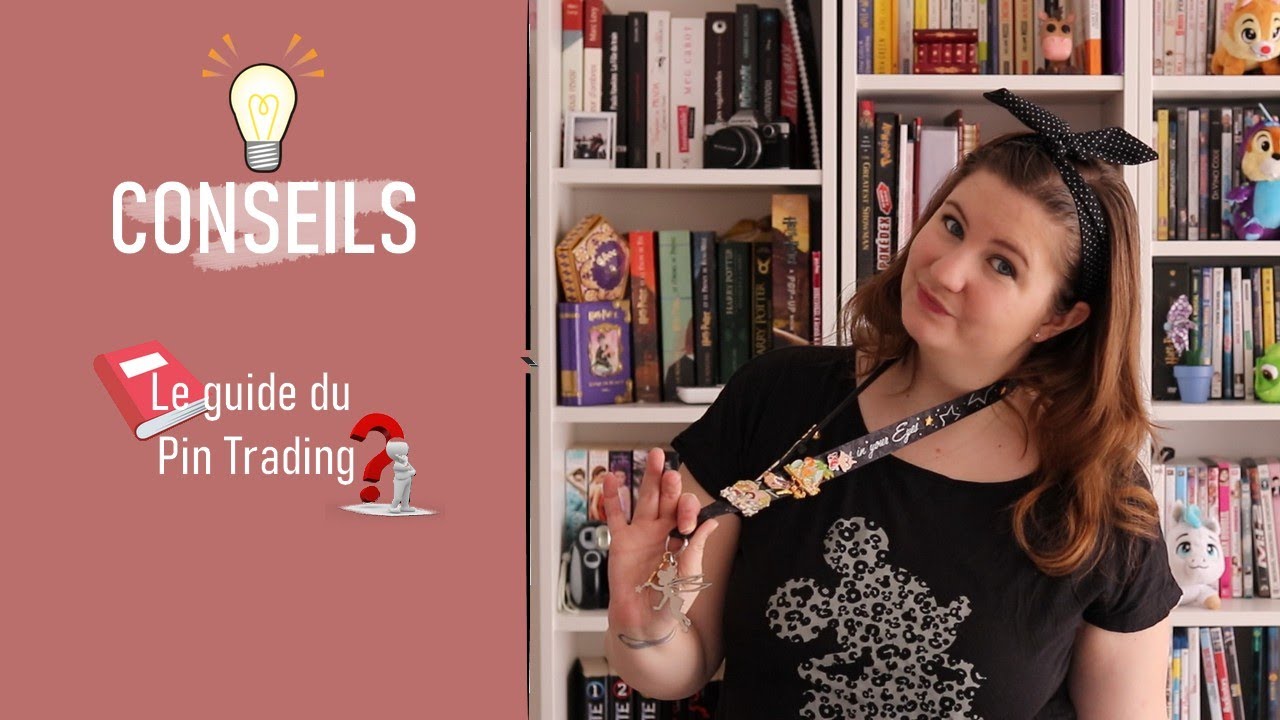 #3 - LE GUIDE DU PIN TRADING