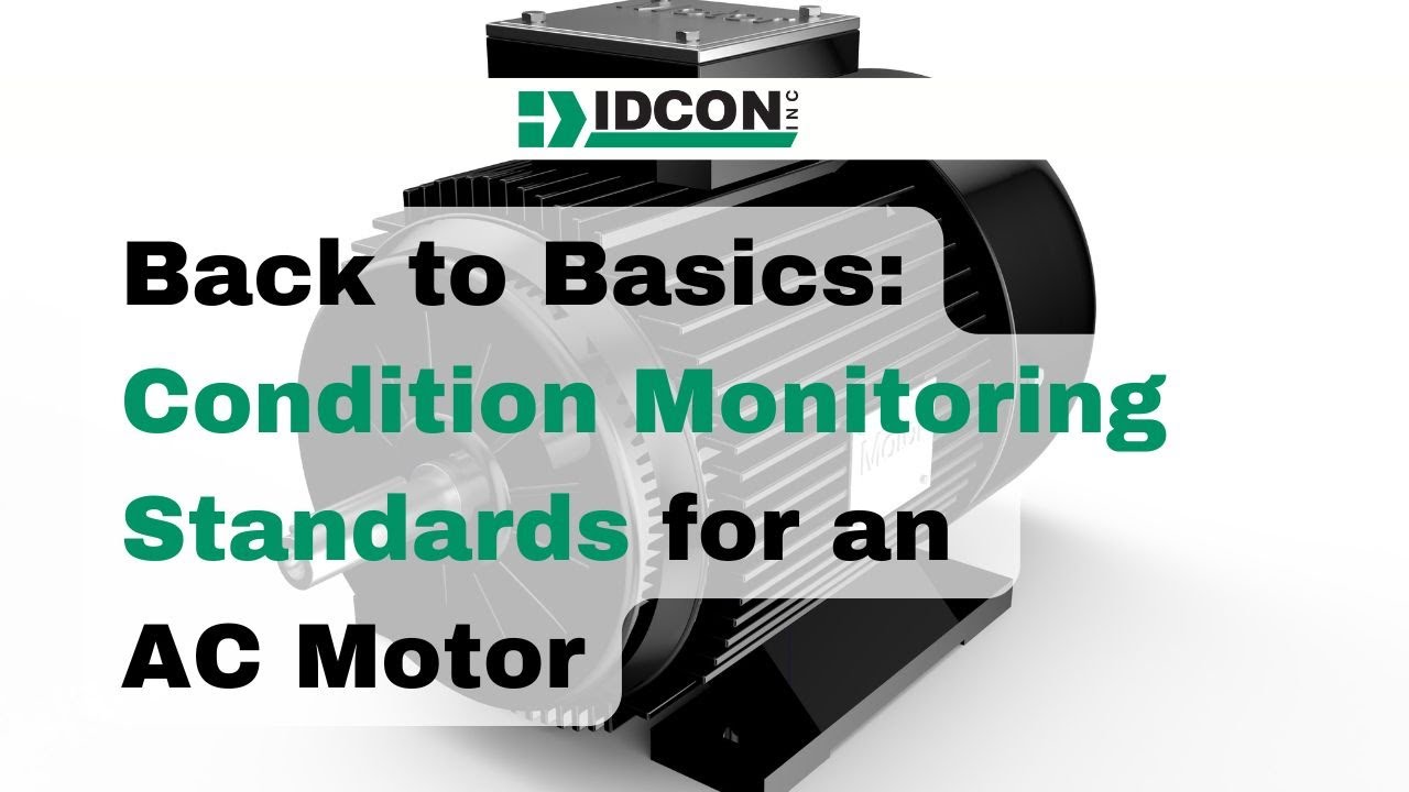 Back to Basics: Condition Monitoring Standards for AC Motors