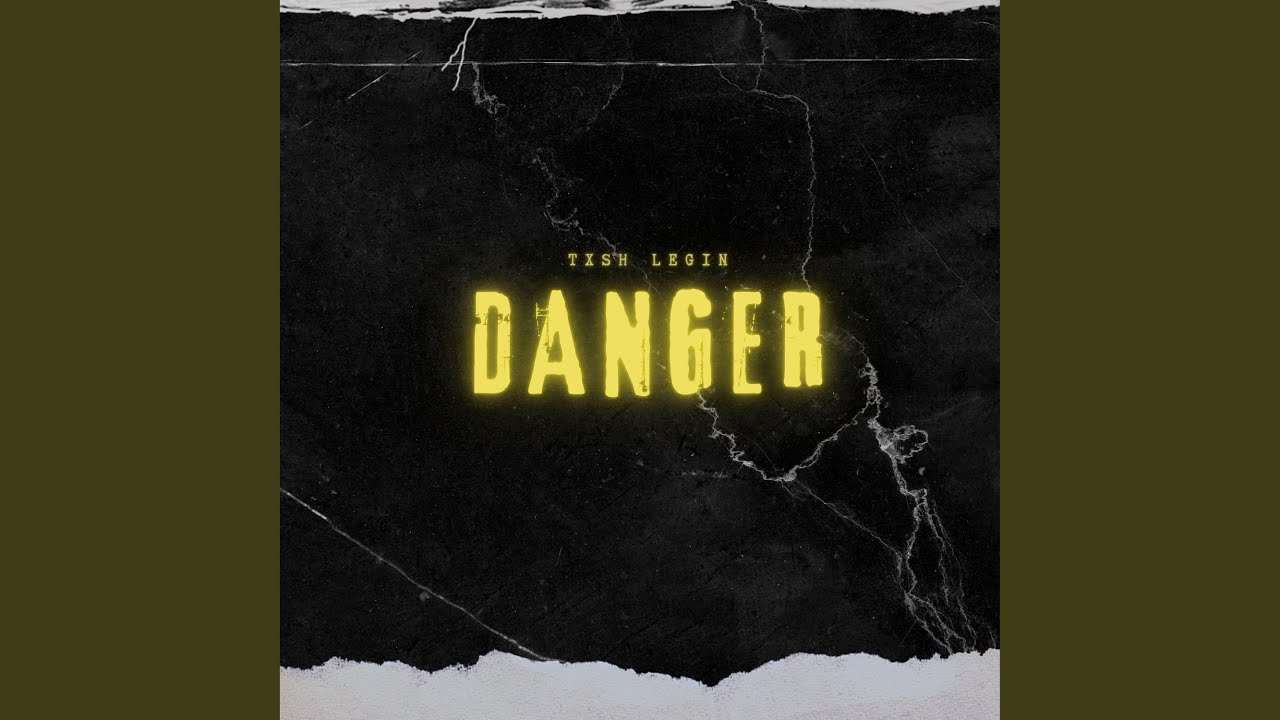 Danger