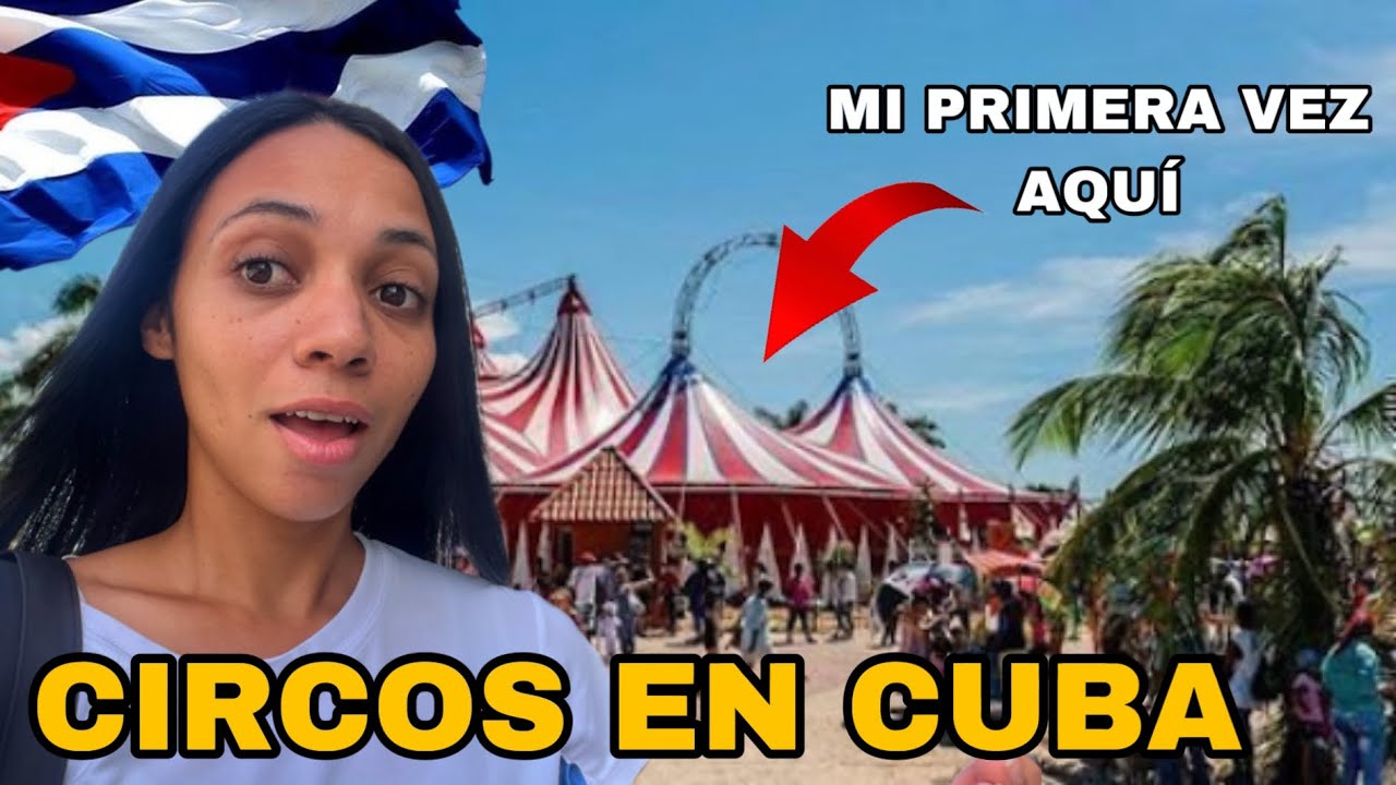 MI PRIMERA VEZ en un CIRCO 🎪 viviendo en Cuba 🇨🇺😱