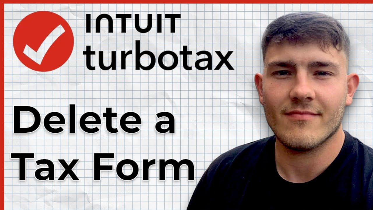 How to Delete a Tax Form in the Turbotax - Delete a Messed Up Turbotax Form Full 2025 Guide