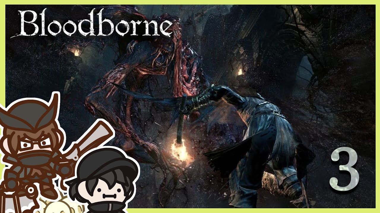 Bloody Adventures Continue! | Bloodborne first playthrough ft. Lorenzovd_