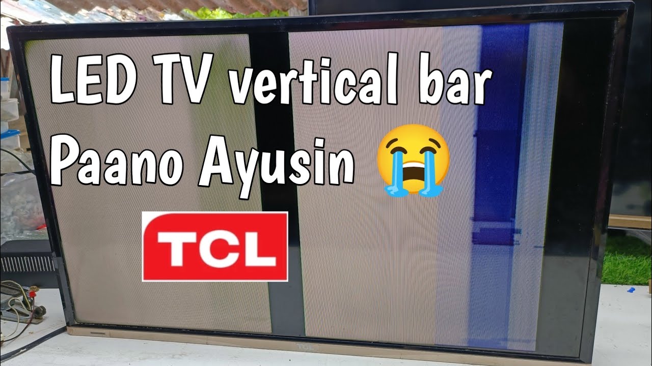 TCL vertical bar problem Paano Ayusin sa step by step LED Tv Repair 😍