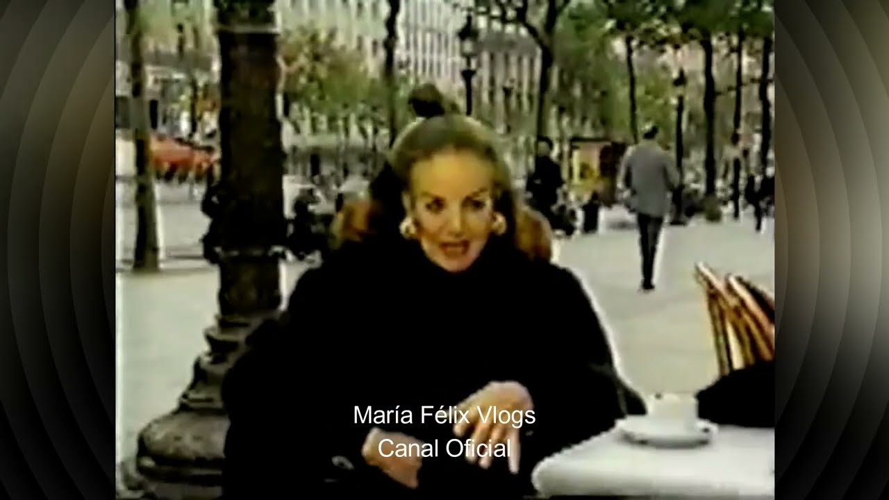 MARÍA FÉLIX ¡LA CIUDAD DE PARÍS, ES UNA CIUDAD QUE ME CONVIENE!