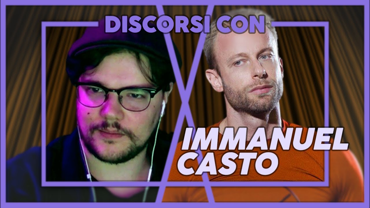 Discorsi con IMMANUEL CASTO | Tra risate e riflessioni