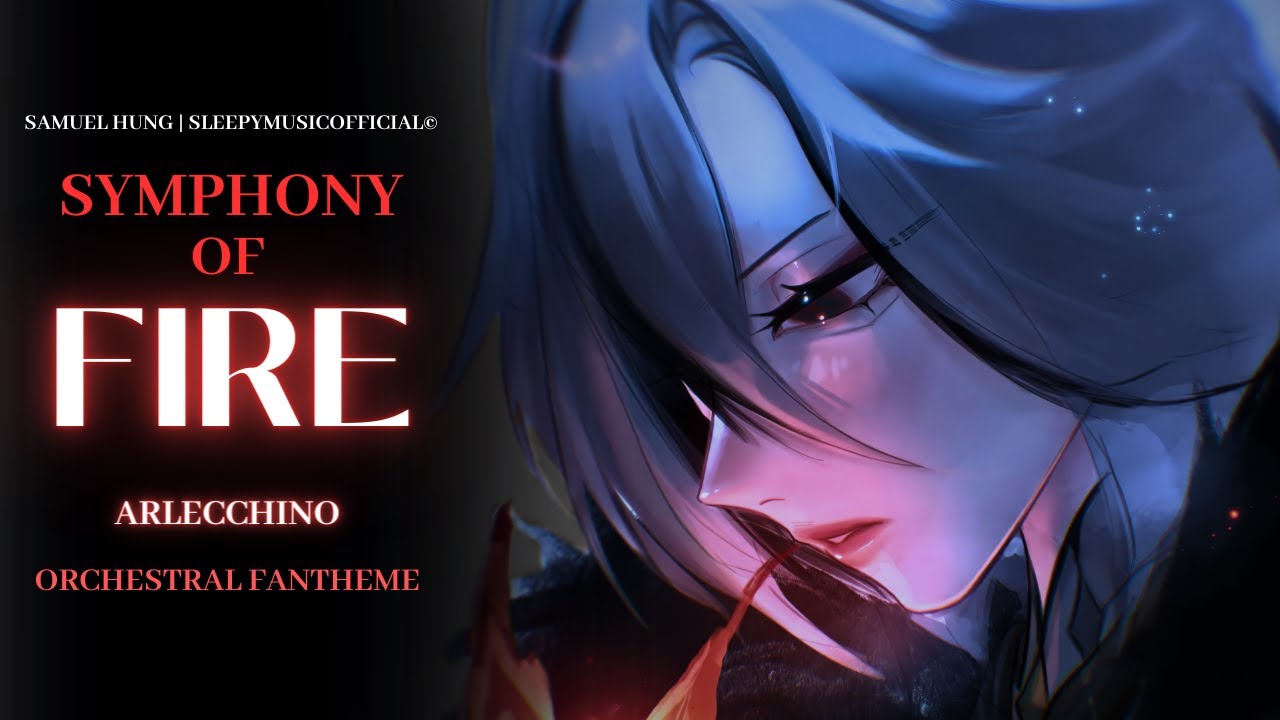 Arlecchino Character Theme: Symphony of Fire (Orchestral Fantheme) | Genshin Impact