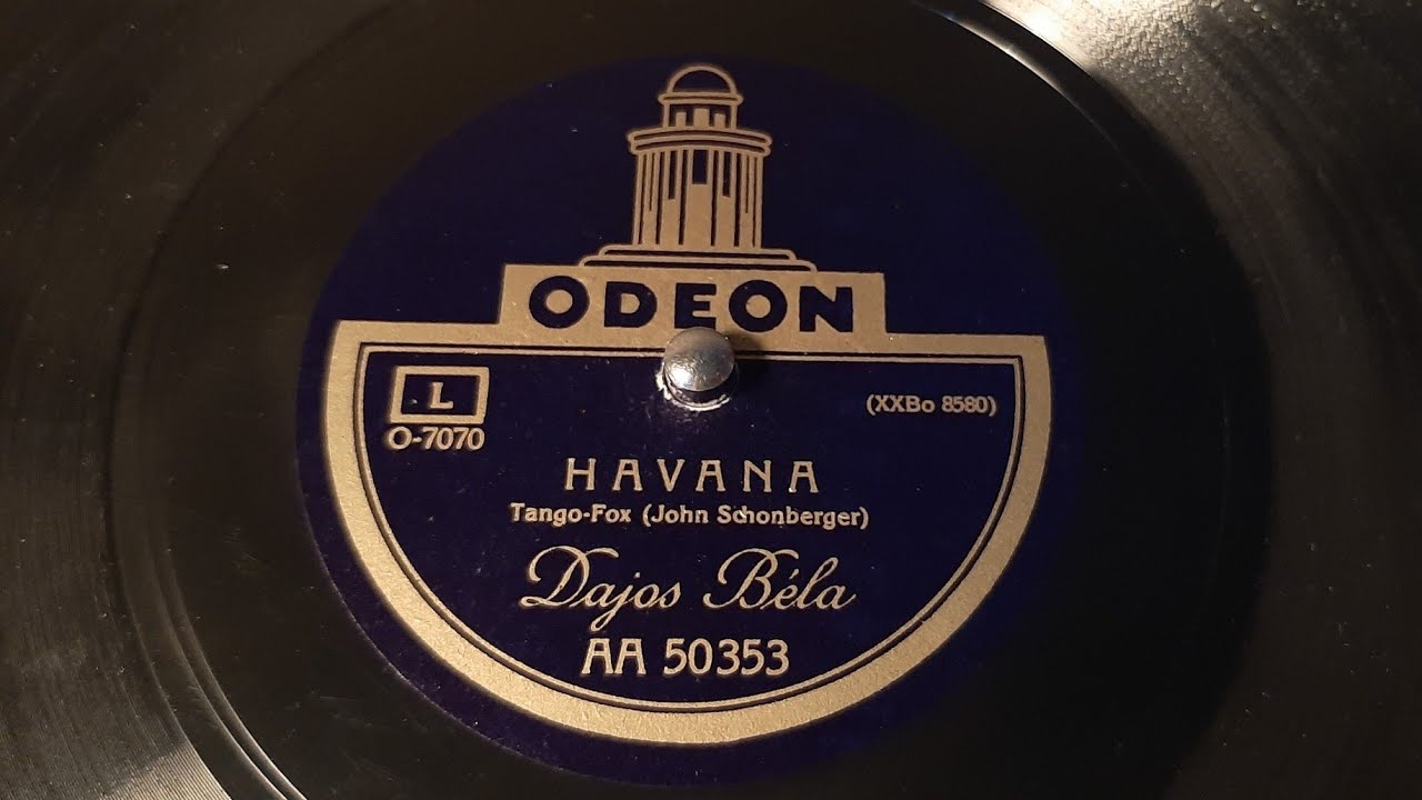 Dajos Bela - Havana - 78 rpm - Odeon AA50353