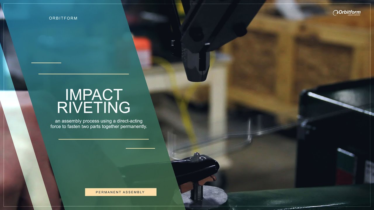 Orbitform Fastening and Forming Processes