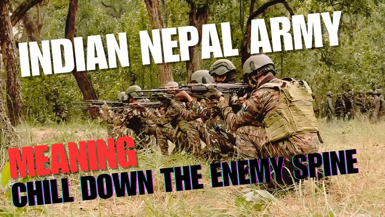 When Indian Army And Nepal Army Join Hands Chill Runs Down The Enemy Spine