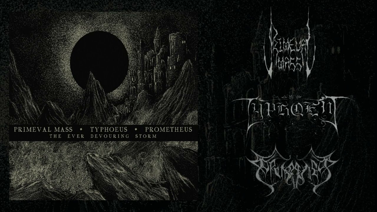 Primeval Mass/Typhoeus/Prometheus - The Ever Devouring Storm [Full Split 2025, Premiere]