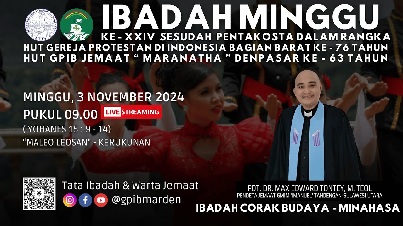 Ibadah Minggu XXIV SESUDAH PENTAKOSTA dirangkai dengan Ibadah Corak Budaya MINAHASA