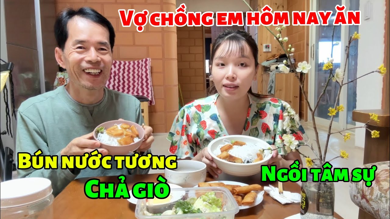 [211] hôm nay vợ chồng em ăn bún nước tương chả giò 