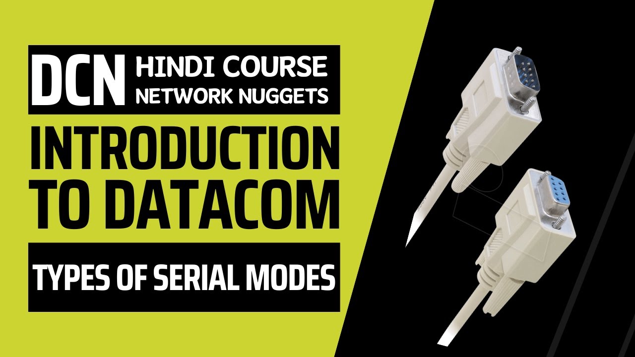 4. [DCN] Full Course in Hindi | Synchronous, Asynchronous Modes | Network Nuggets | Kuldeep Sheokand