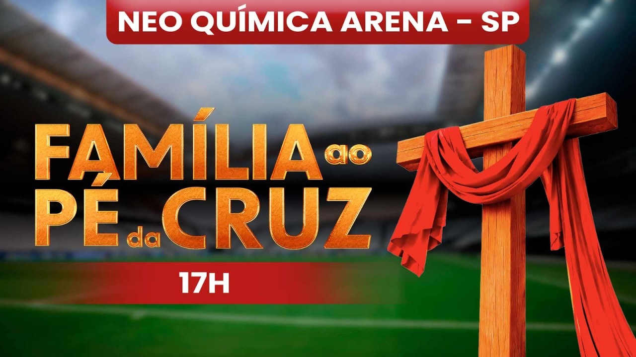 NEO QU&Iacute;MICA ARENA - Fam&iacute;lia ao P&eacute; da Cruz  - 17h