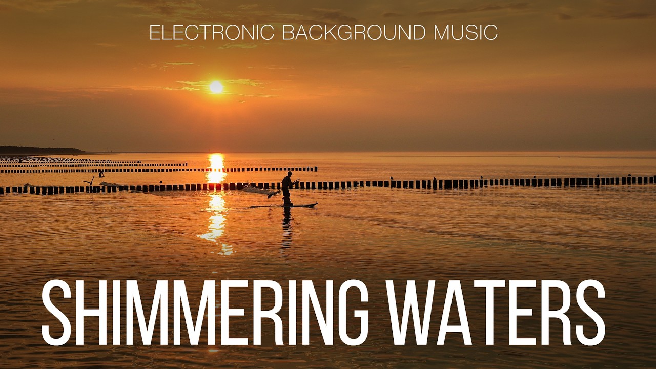 Free Music / Dreamy Contemplative Electronic Background Music For Videos / Shimmering Waters