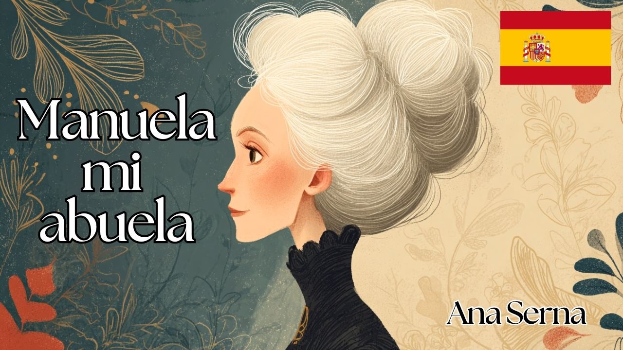 🎵 Po&egrave;me Espagnol Manuela Mi Abuela