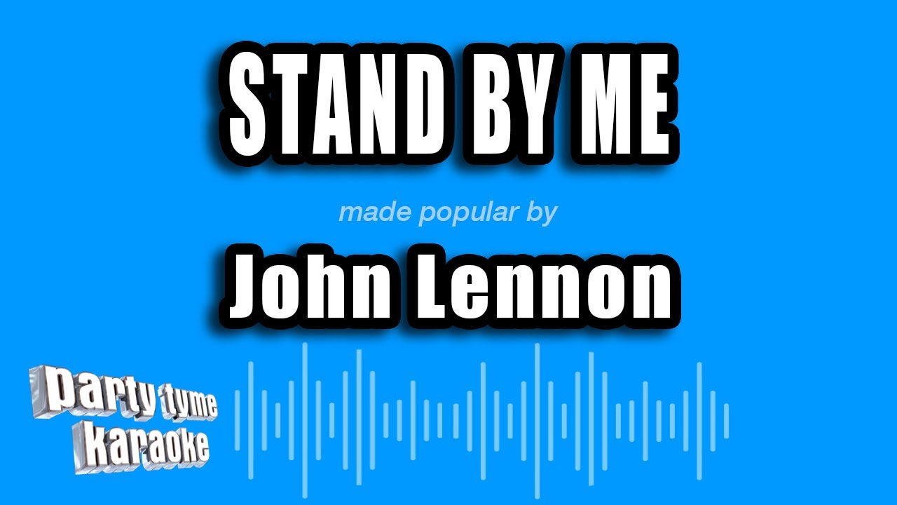John Lennon - Stand By Me (Karaoke Version)