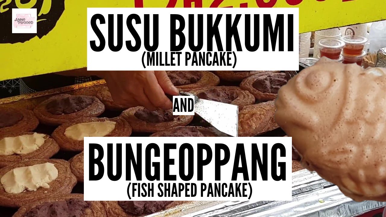 Bungeoppang (Korean Fish Shaped Pastry) | Susu Bukkumi (Millet Pancake) | Korean Street Foods