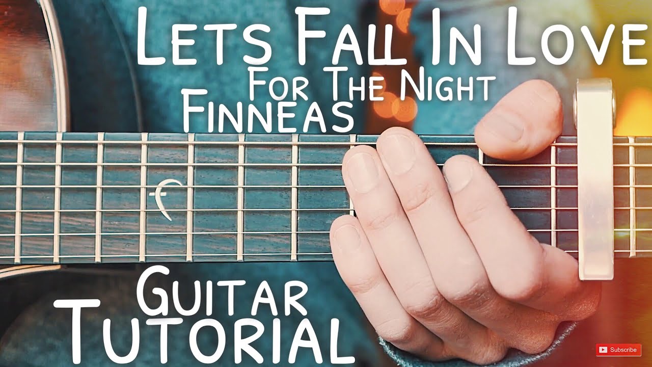 Let's Fall In Love For The Night Finneas Guitar Tutorial // Let's Fall In Love For The Night Guitar