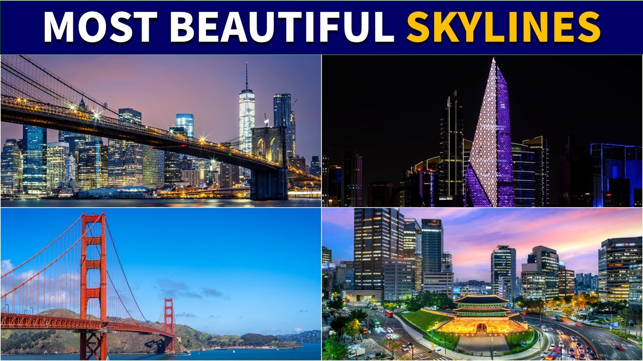 Top 20 Most Beautiful Skylines in the World