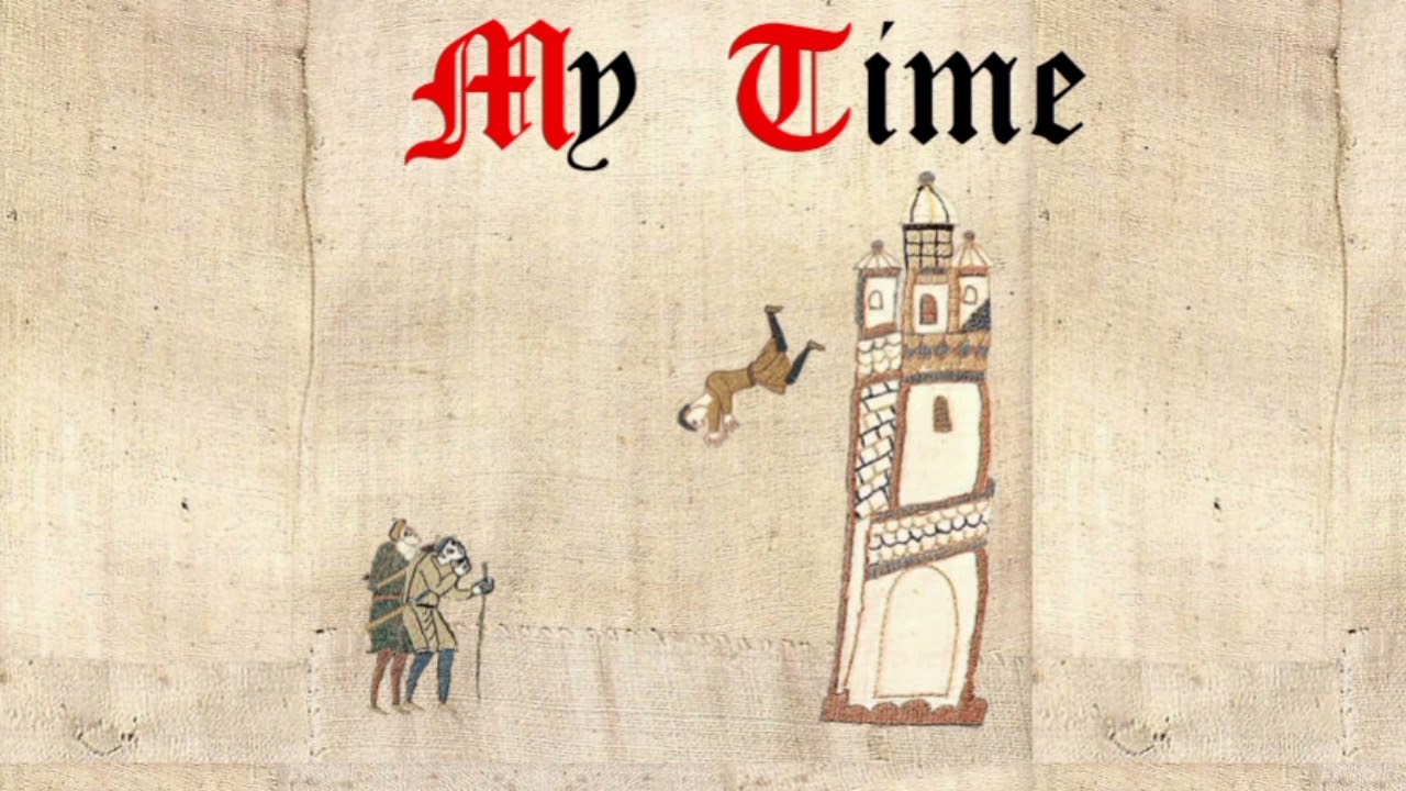 Bo en- My time but it's medieval