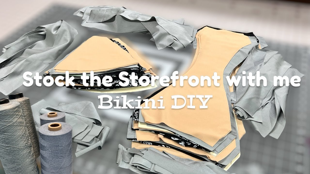 Storefront Bikini Restock | Bikini DIY | Small Business | ASMR | Full swimwear making processs 👙