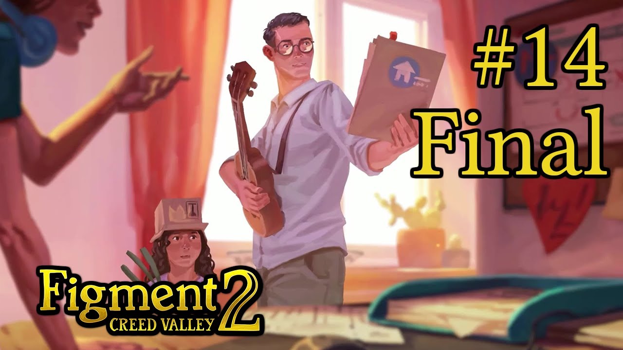 El perturbado se convierte en gigachad - DESENLACE - Figment 2: Creed Valley #14 FINAL