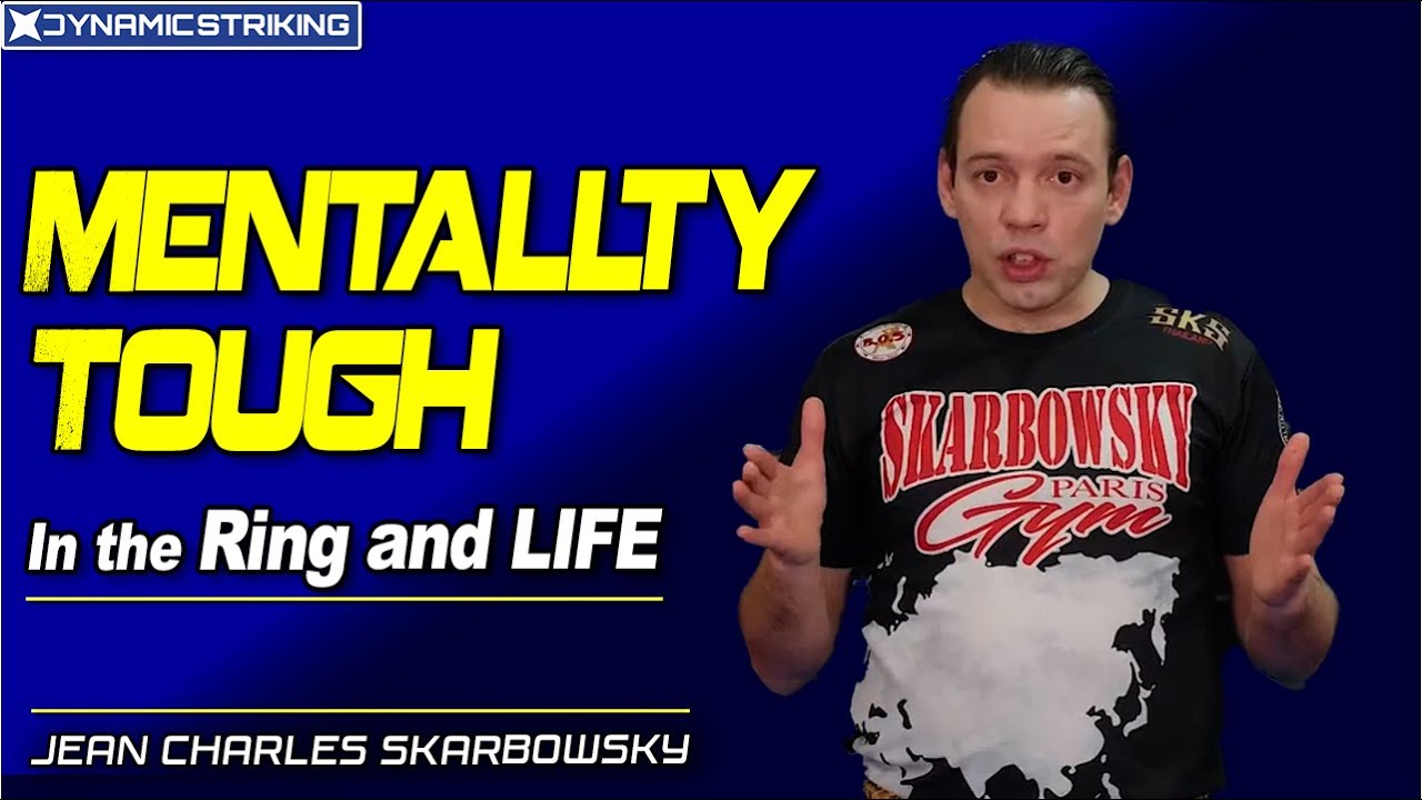 How to Build Mental Toughness by Jean Charles Skarbowsky