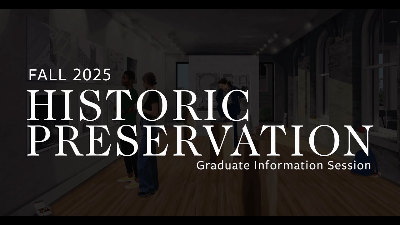Fall 2025 Historic Preservation Info Session
