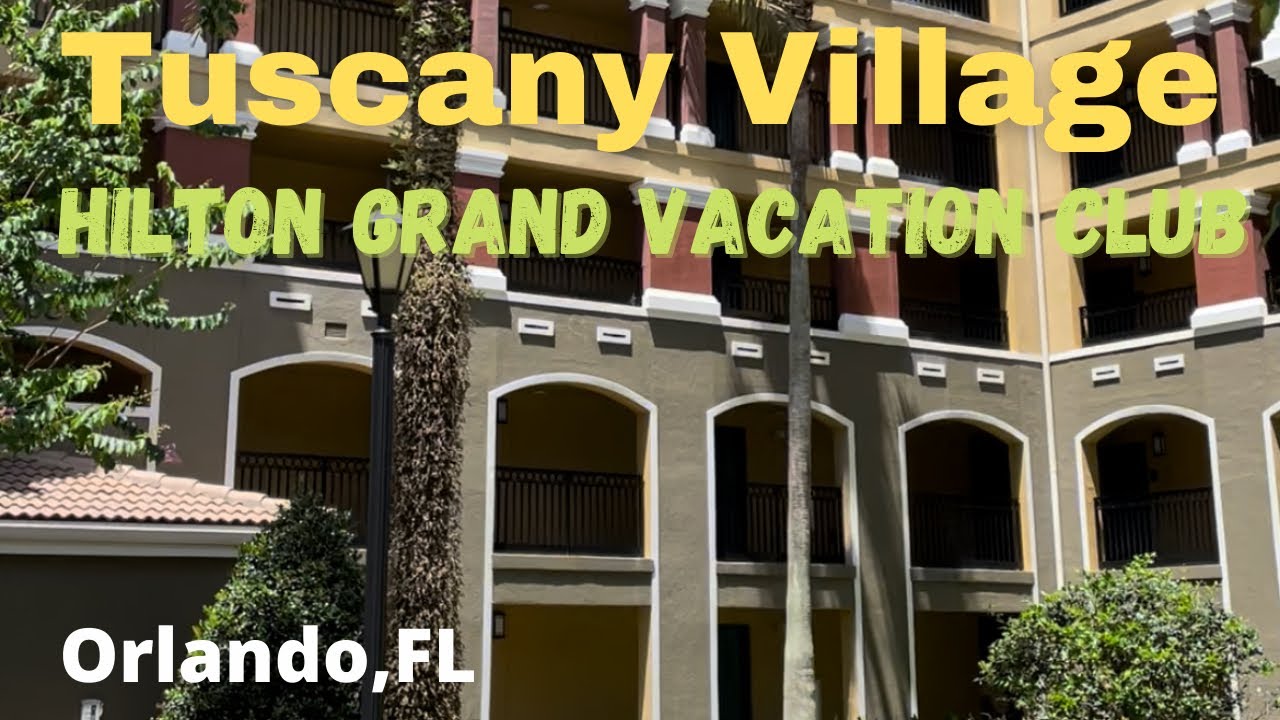 Tuscany Village — курортный комплекс Hilton Grand Vacation Club Resort — отель в Орландо, Флорида
