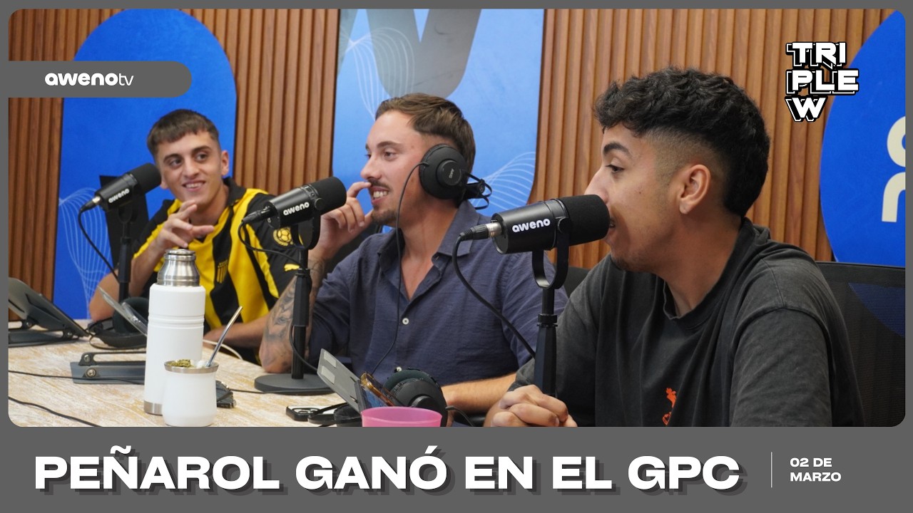 TRIPLE W | PEÑAROL SE QUEDÓ CON EL CLÁSICO EN EL GRAN PARQUE CENTRAL