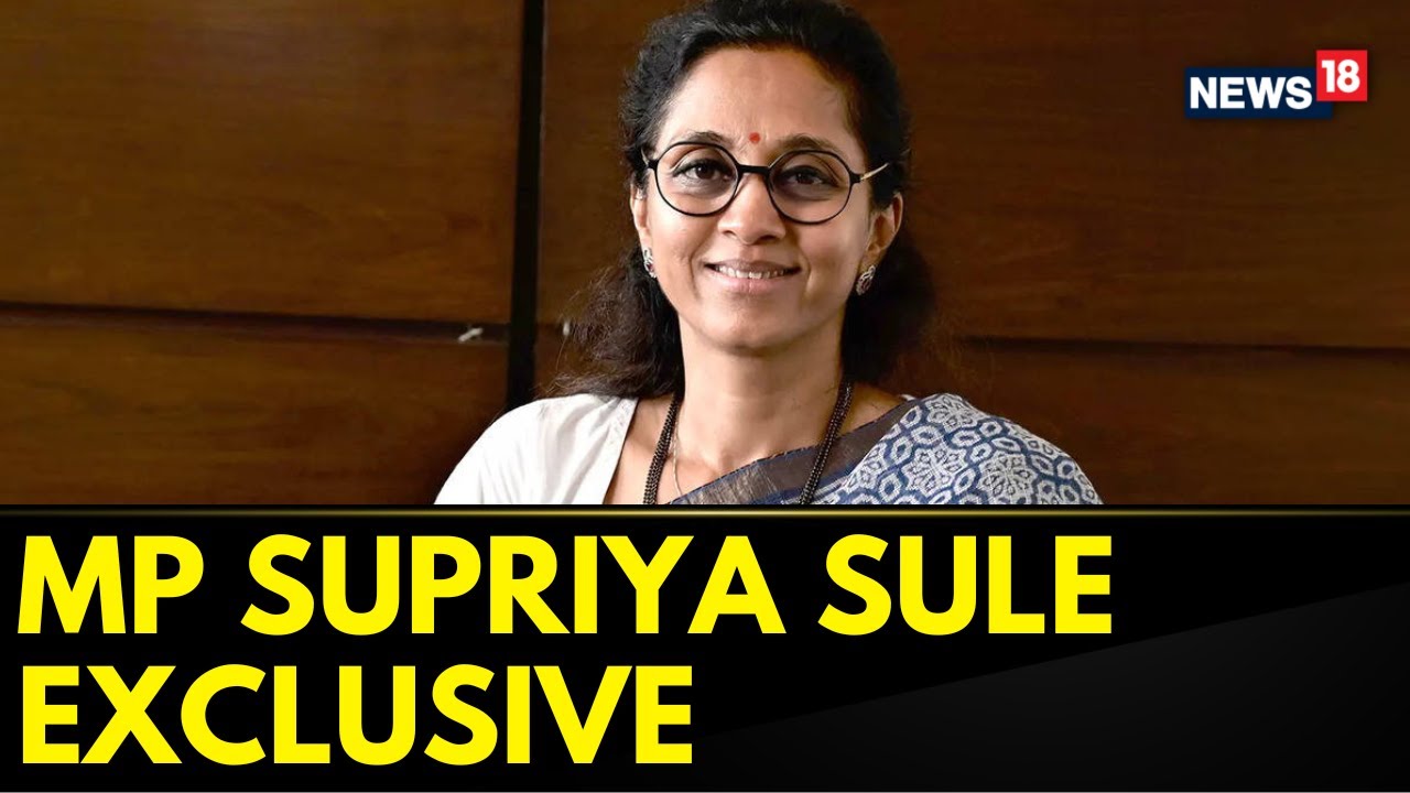 NCP-SCP MP Supriya Sule Says"In A Democracy, Everybody Has The Right To Speak Their Mind " | News18