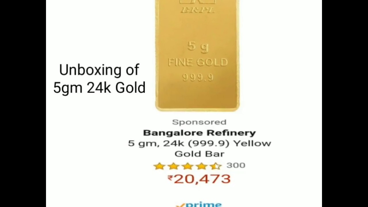 Unboxing 5gm 24k 999.9 Gold Bar by #BRPL 2019