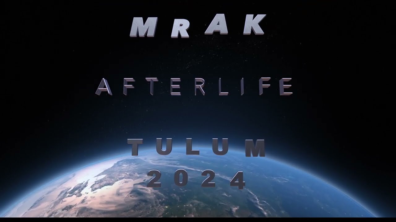 👁️‍🗨️🚀🔊MRAK👁️‍🗨️🚀 🔊@ Afterlife Tulum 2024 (We Don’t Follow)