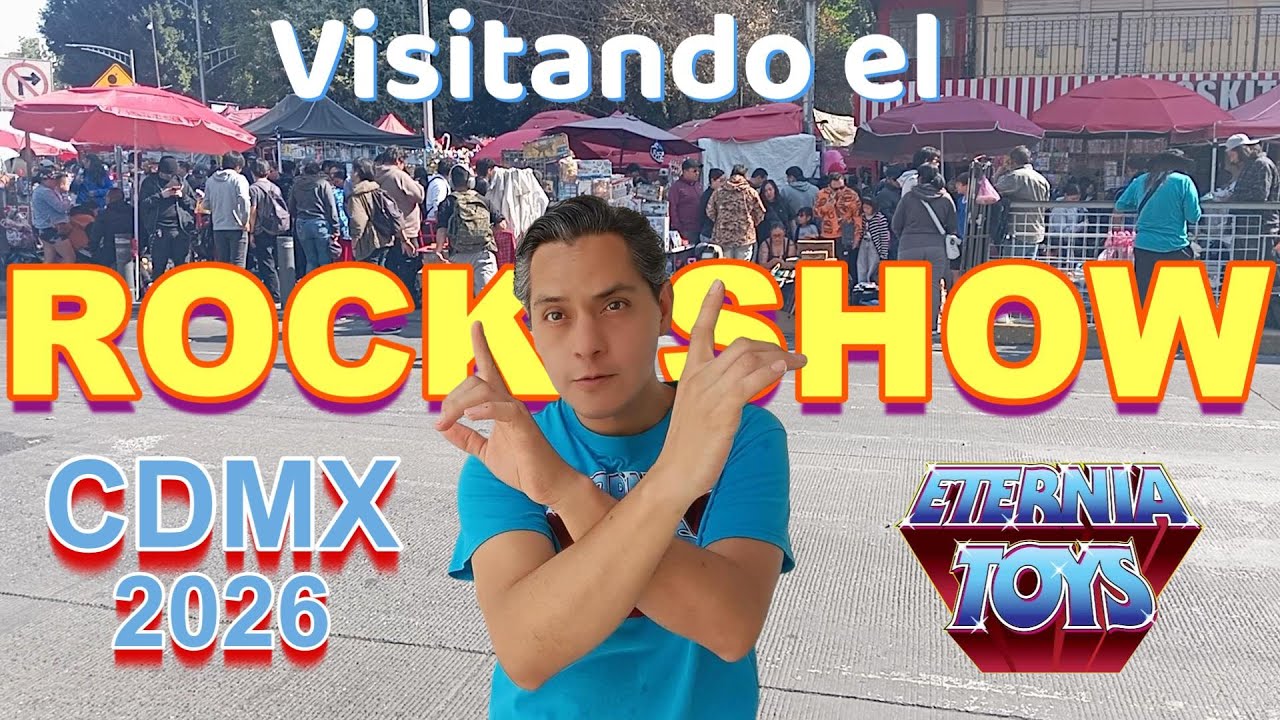 Rock Show CDMX Visita 2026 Eternia Toys